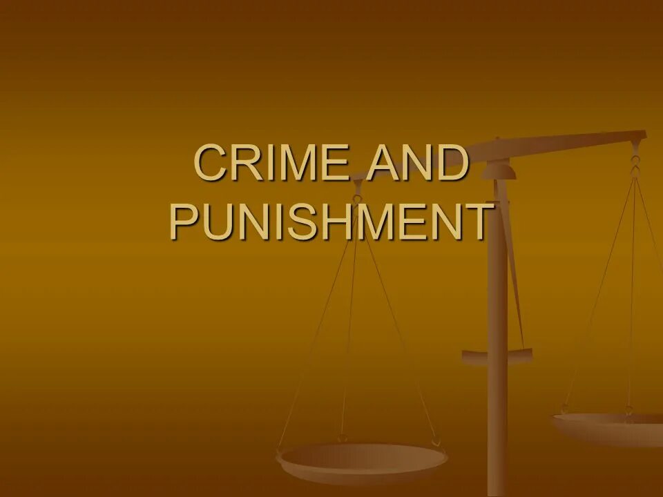 Crime and punishment презентация. Crime Criminal punishment. Crime and punishment presentation. "Crime and punishment" Gold Fund. Crime and punishment text