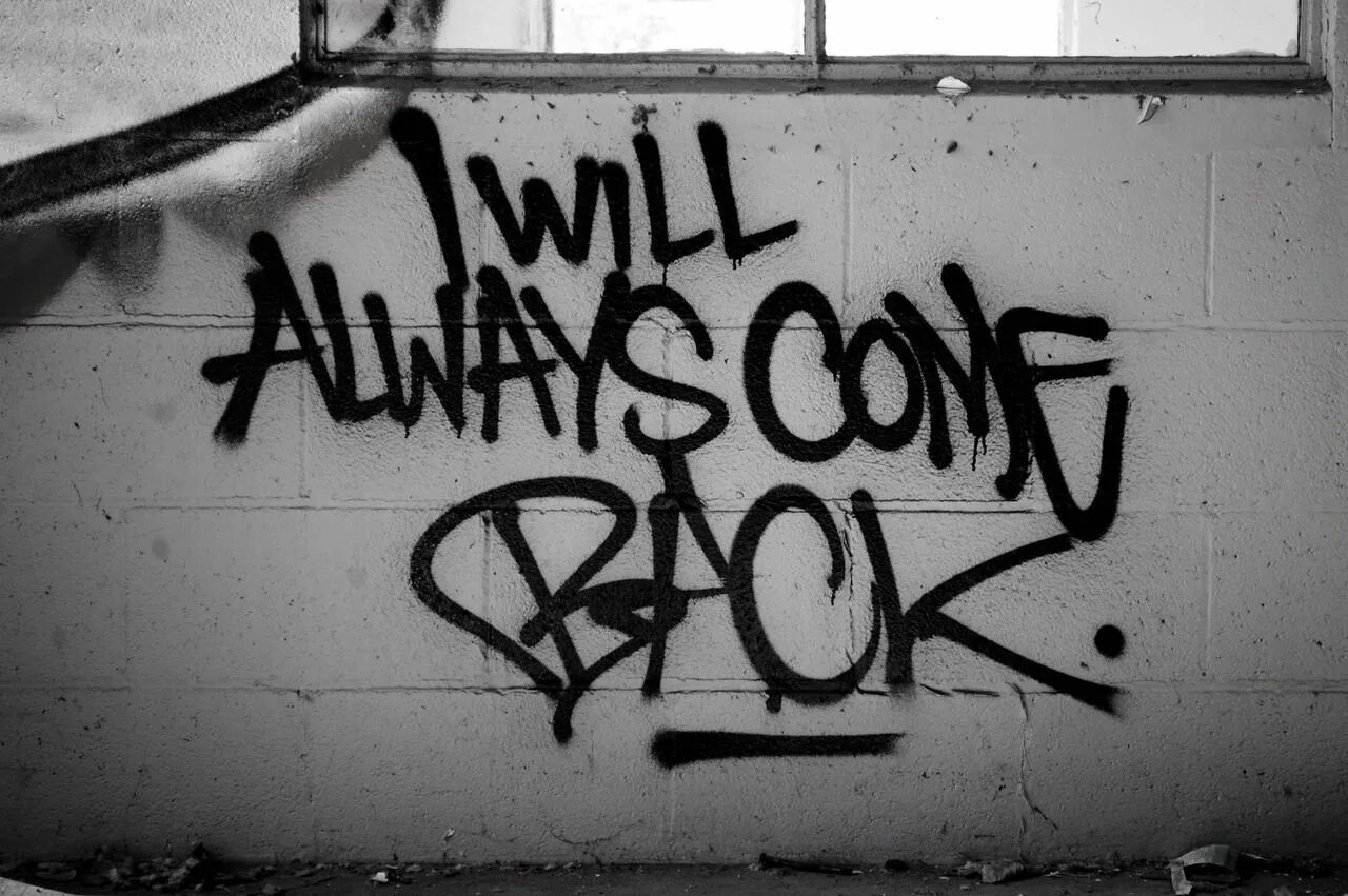 He will come back. Обои i am always come back. Надпись Comeback. I always come back. I always come back Мем.