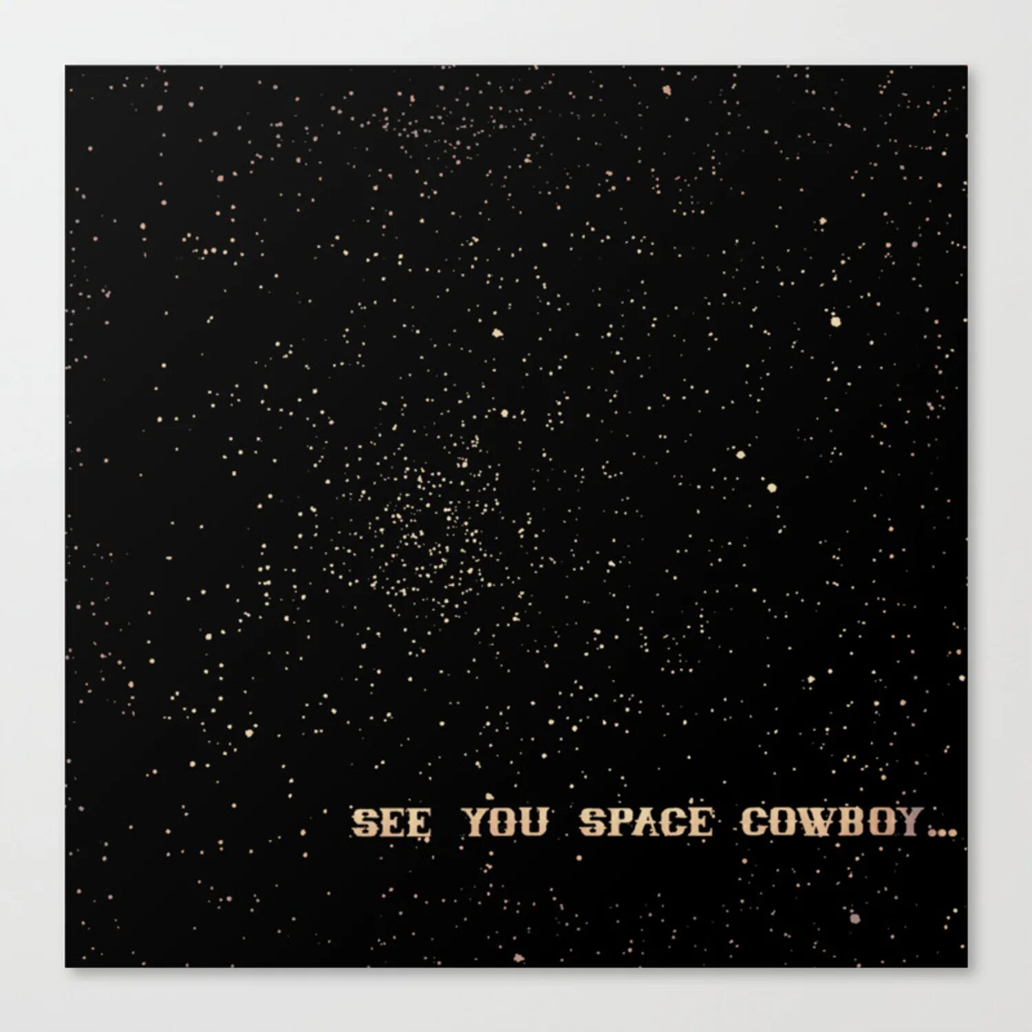 See your Space Cowboy. До встречи космический ковбой. Си ю Спейс ковбой. See you later Space Cowboy. See you space