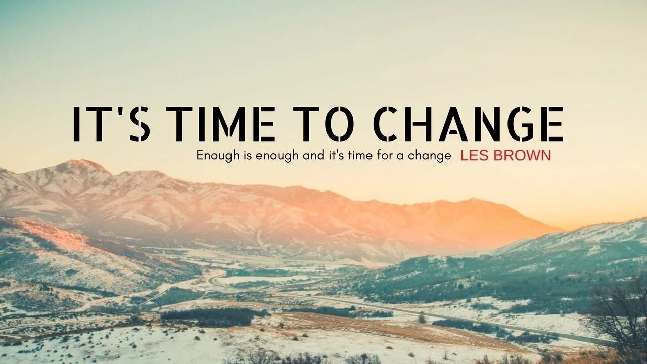 Time we best. Change your Life. Time to change. Changing your Life. Change your Life картинка.