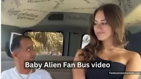Find's Original Fanbus Video Of Baby Alien Fan Van Leaked Fan Bus Leak...
