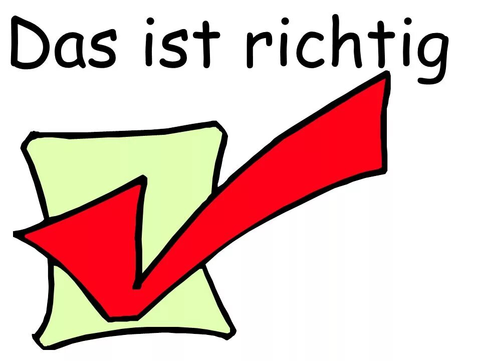 Das ist richtig