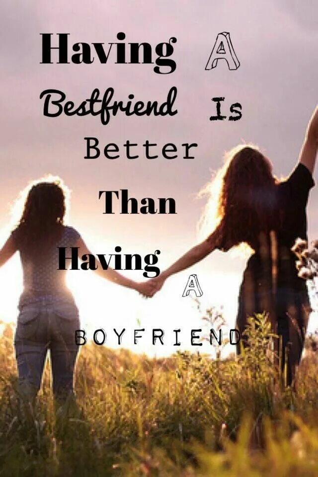 Love my friends. Best friends Forever.(boyfriend). My best friend. Who my best friend