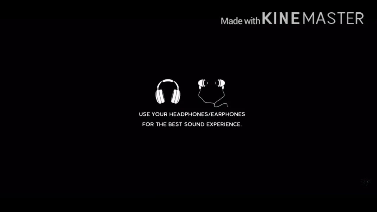 Use Headphones. Use Headphones for the best. Use Headphones for the best experience. Use your Headphones.