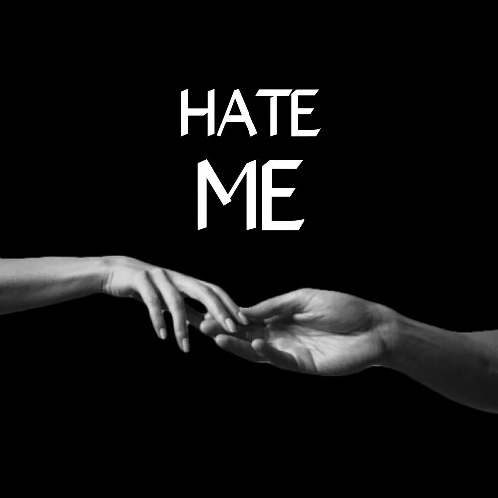 You want me you hate me. Hate me. Надпись hate me. Hate me обои. Обои i hate me.