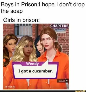 Boys in Prisonzl hope I don’t drop the soap Girls in prison: - iFunny :) To...