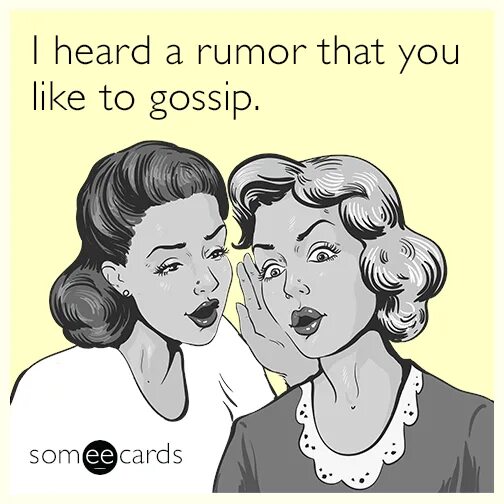 I heard this. Gossip Rumour. Gossip Rumour разница. Gossip перевод. Gossip and Rumors.