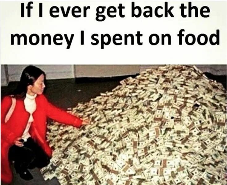 Spending money meme. Spend money funny. Money spent on the Brain is never spent in Vain. If i ever get back the money i spent on food.