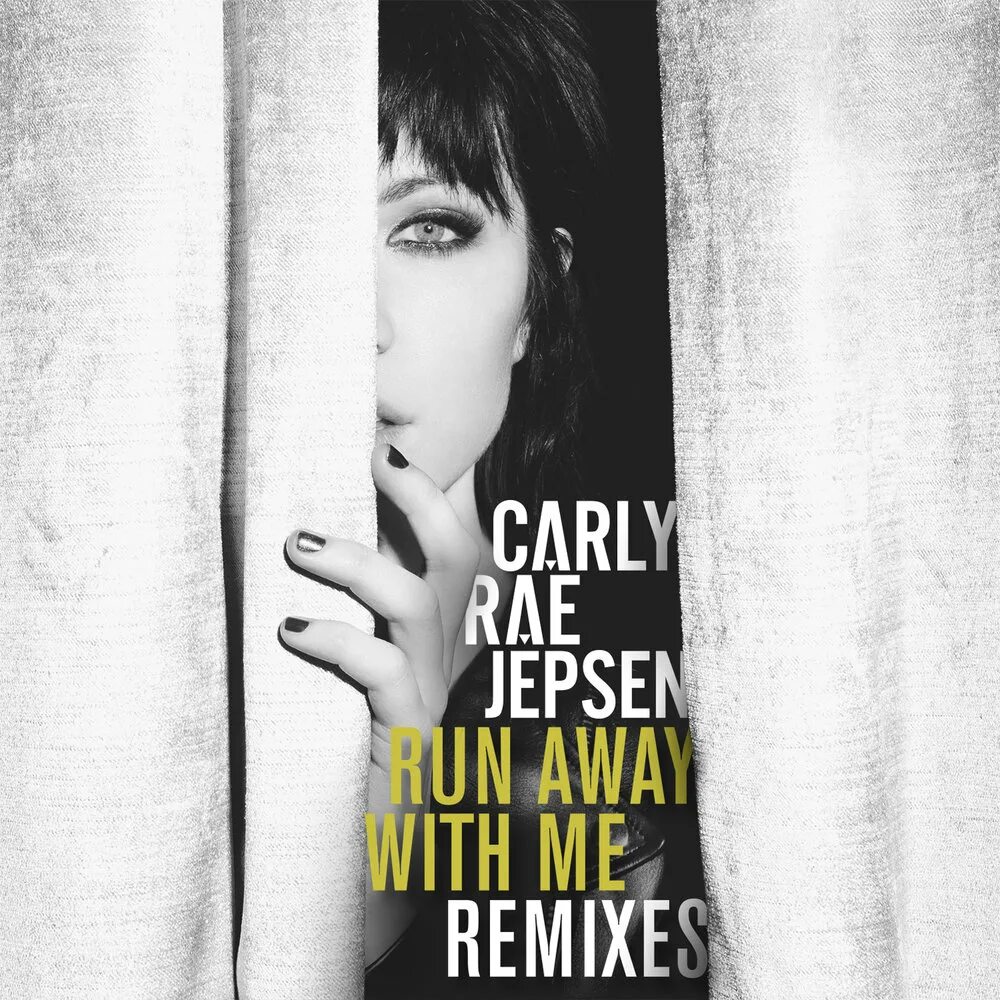 I been run away ask me how. Carly Rae Jepsen Run away with me. Run away with me.