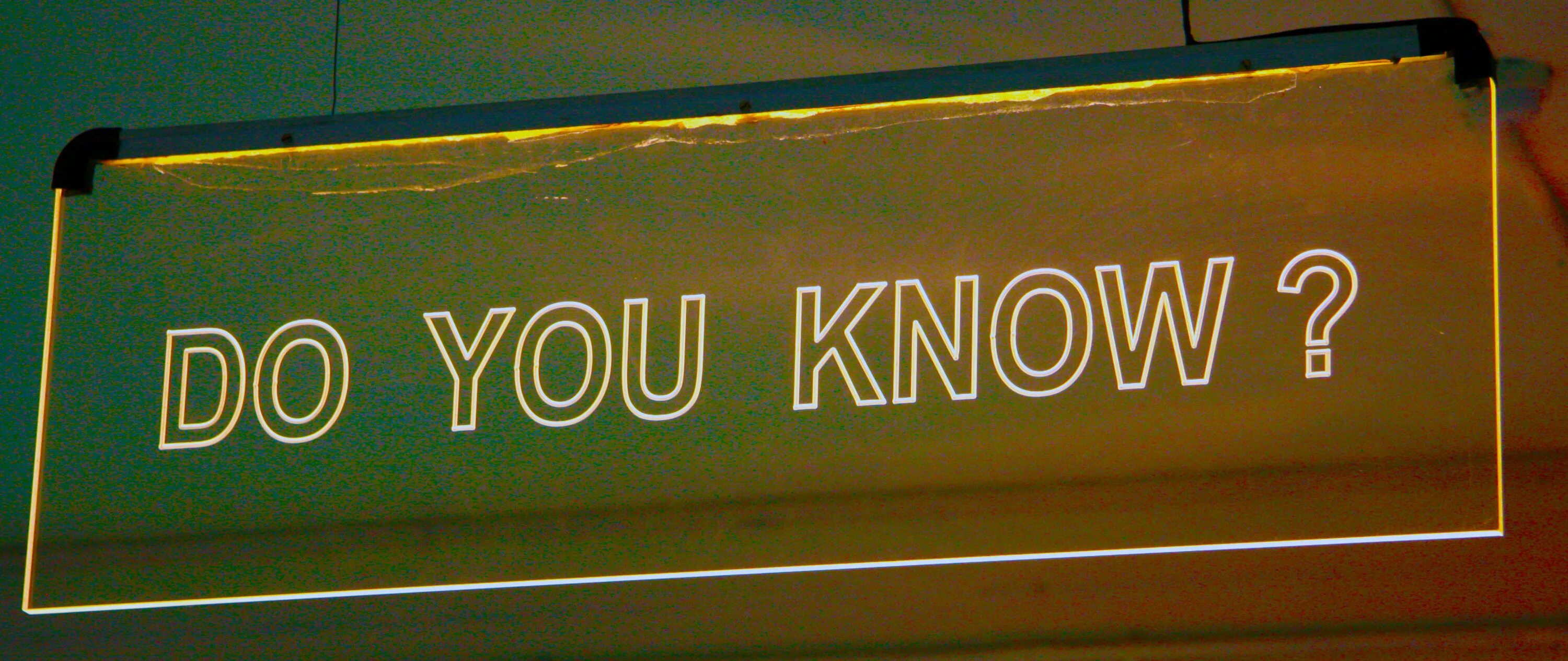 You know. Картинка do you know. Надпись you know. Did you know. When you know you know meaning