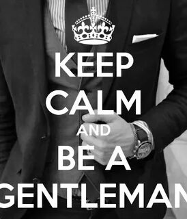 Being a gentleman