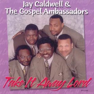 Take It Away - CD - Jay Caldwell & The Gospel Ambassadors.