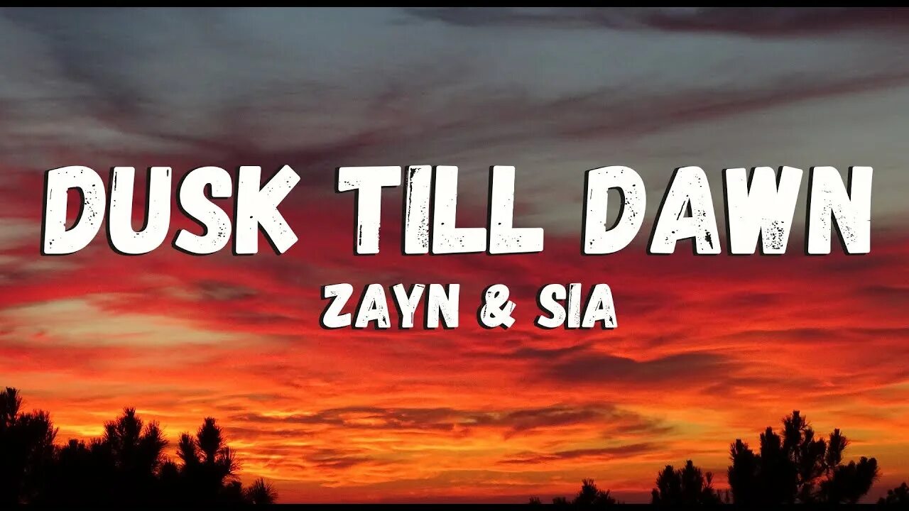 Zayn feat sia dusk till dawn. Zayn Dusk till Dawn. Sia Dusk till Dawn. Зейн и сиа Dusk till Dawn. Dusk till Dawn Zayn Sia текст.