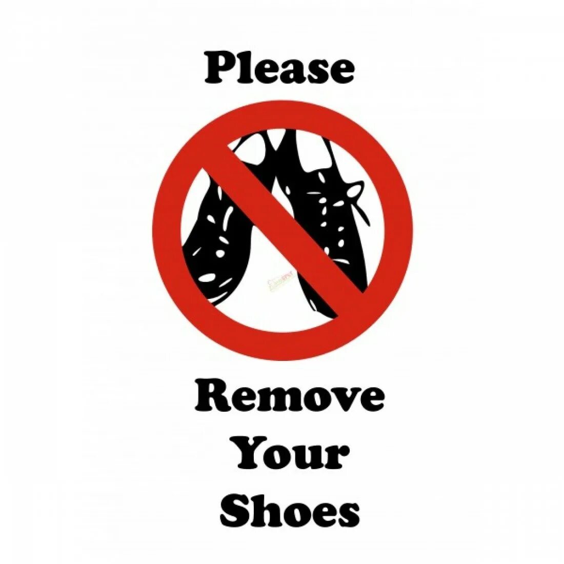 Do not remove. Remove your shoes. keep out обувь. тапочки запрещены. наклейка do not remove.