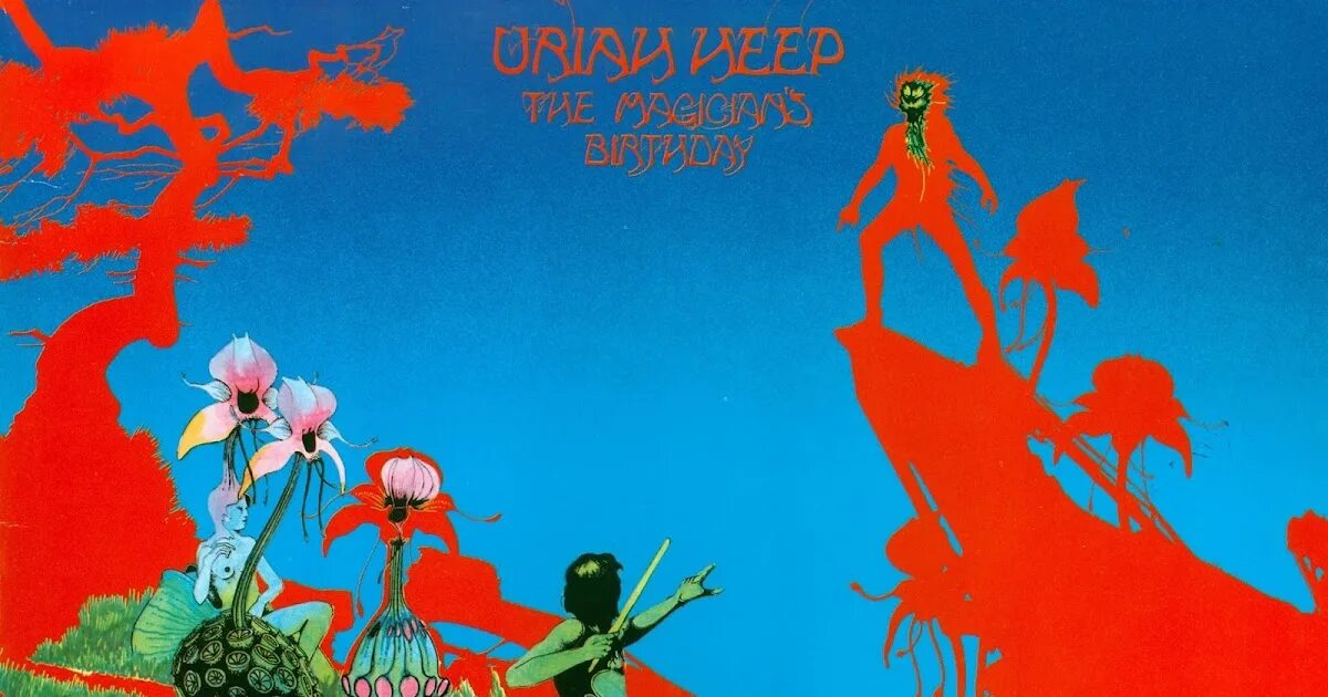 The magician s birthday. Uriah Heep the Magician's Birthday 1972. Uriah Heep the Magicians Birthday 1972 обложка. Uriah Heep the Magician's Birthday обложка. Группа Uriah Heep 1972.