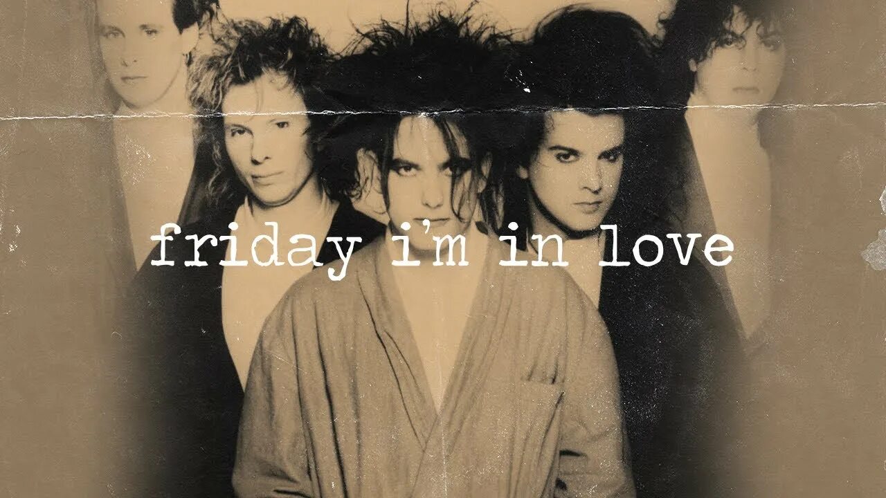 Friday i in love the cure. The Cure Friday i'm in Love. Friday i m in Love the Cure. Love - Legendado. Its Friday im in Love.