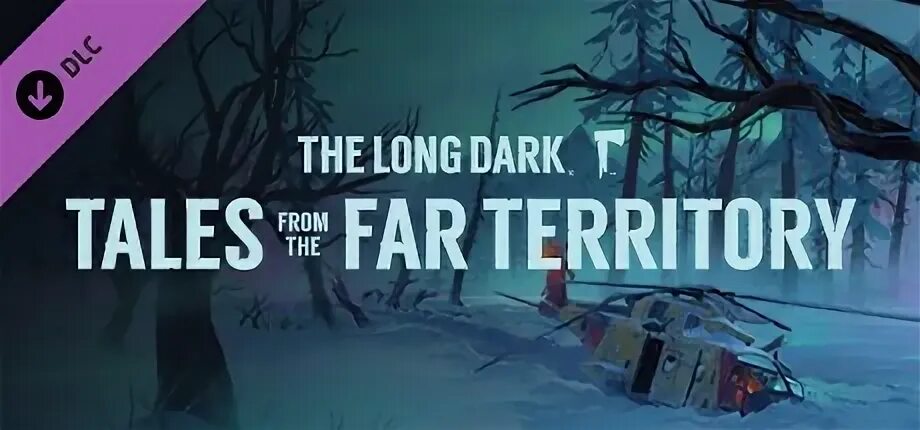 The long Dark похожие игры. The long Dark Tales from the far Territory Пума. Long Dark последнее обновление. Лонг дарк баги версии 2.03. Tales from the far territory