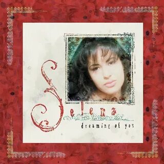 Selena Dreaming Of You Vinyl Double Vinyl LP Includes Spoken Liner Notes .....
