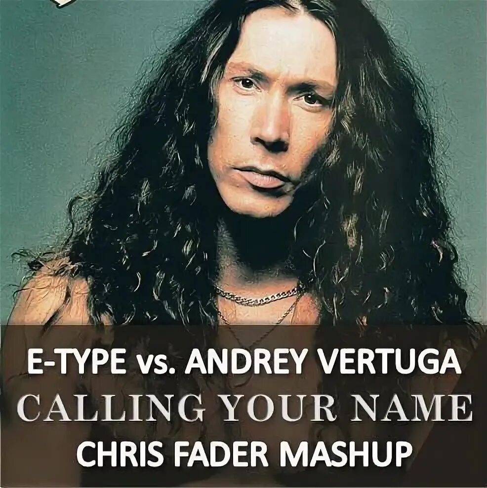 Type calling. E-type calling your name. e-type - calling your name.mp3.