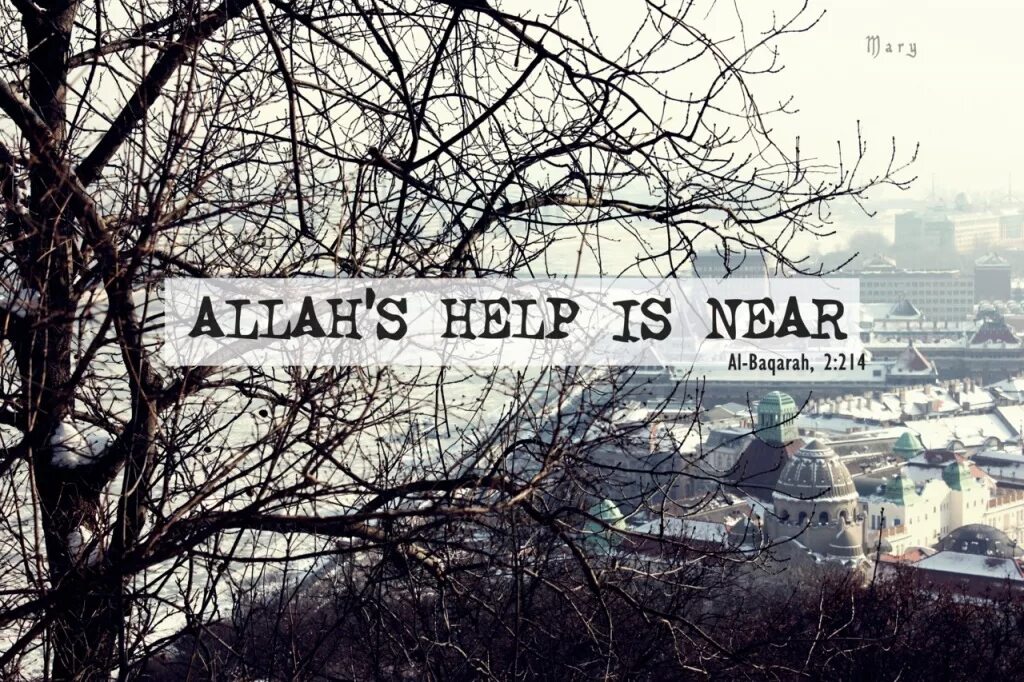 He is near. The help of Allah is near. Near picture. Help is only from Allah. Allah is watching you Wallpaper.