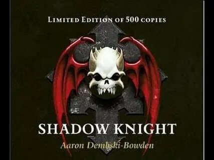 The shadows of knight