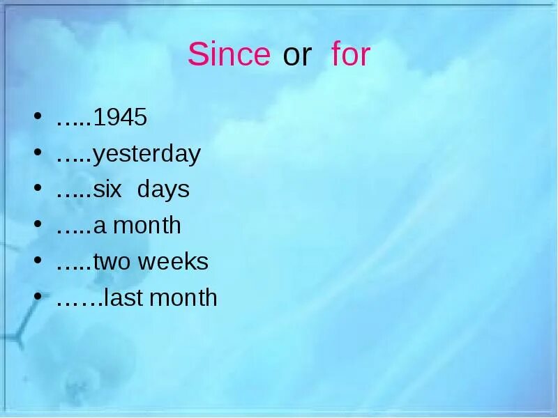 For since правило. Since for present perfect. For или since present perfect. Present perfect since for правило.