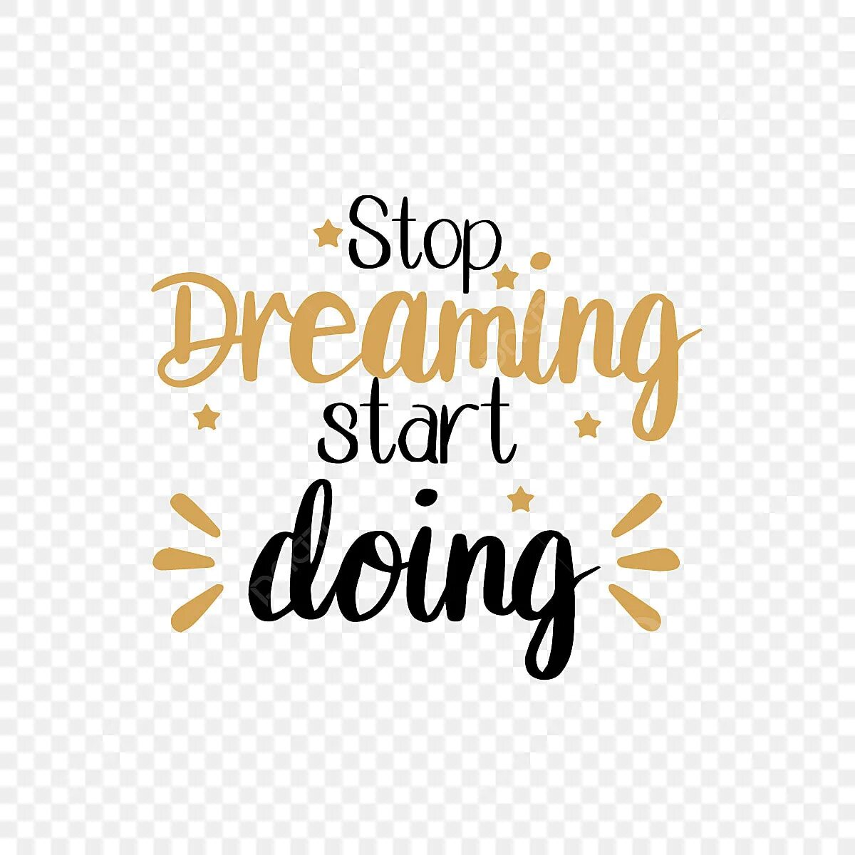 Start dream. Stop Dreaming start doing. I Wish is the start of a Dreams vector.