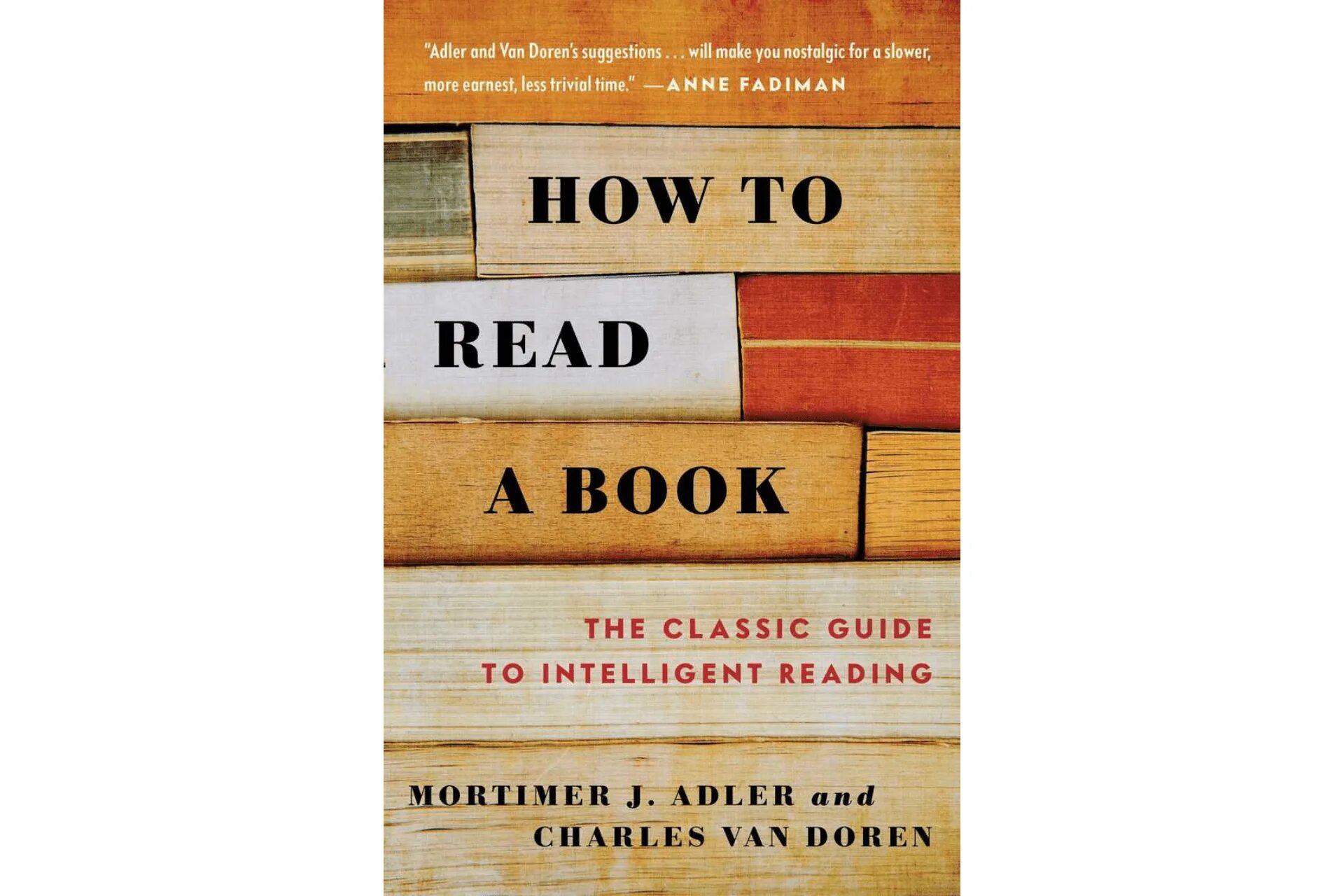 Книга how to read. How to read a book. # How to read a book- a Classic Guide to Intelligent reading. How to read a book by Mortimer Adler.