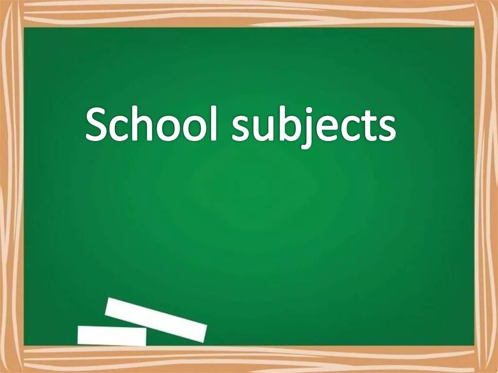 Урок по теме School subjects. School subjects по английскому. School subjects презентация. School subjects картинки.