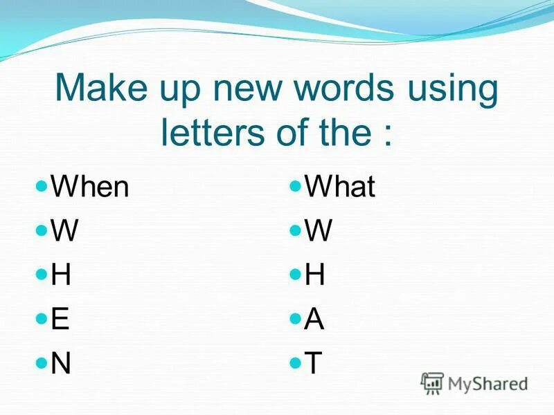 Use the letters. Use the letters