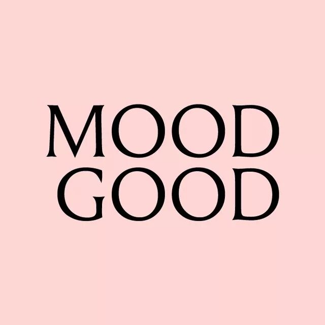 Mood надпись. Good mood надпись. Mood логотип. Good mood картинки. Your best mood