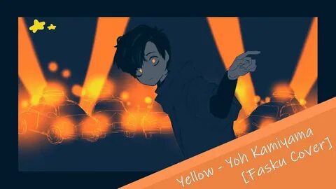 Песня yoh kamiyama yellow