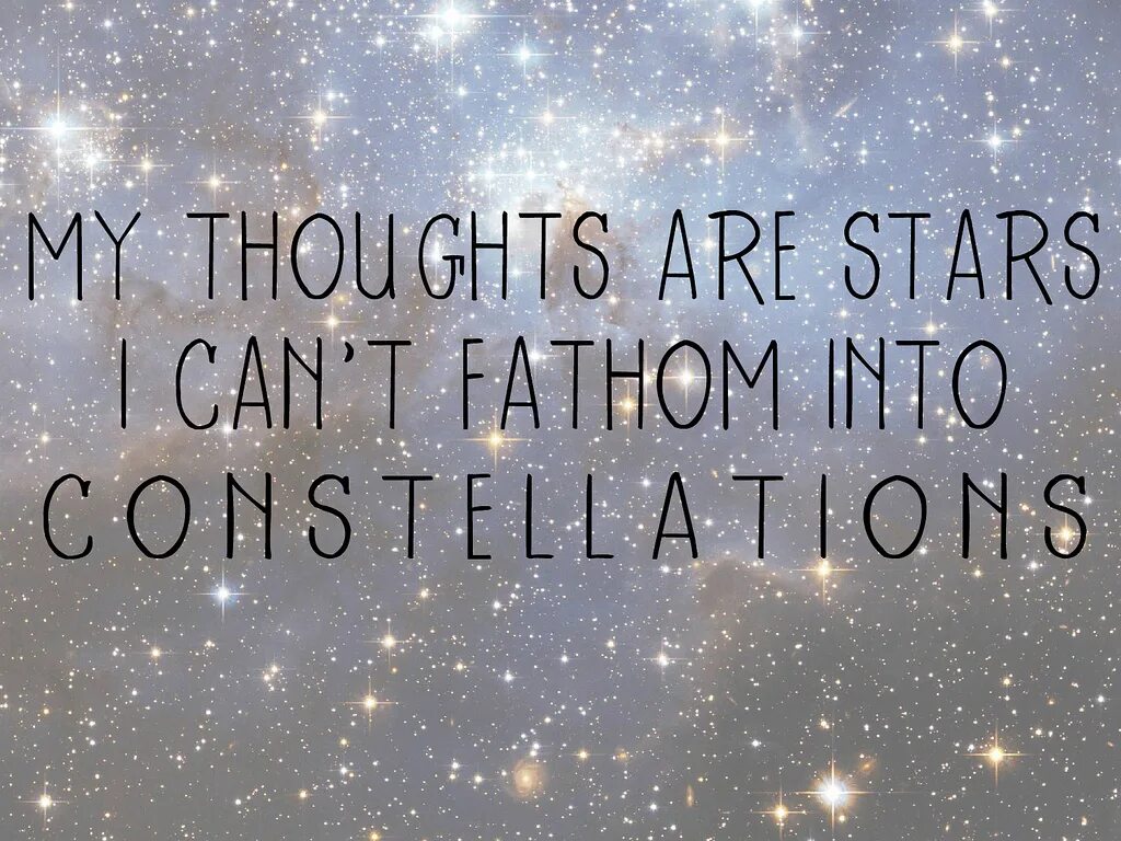 Can i be your star. My thoughts. i am the star. you are a star. my thoughts about me.
