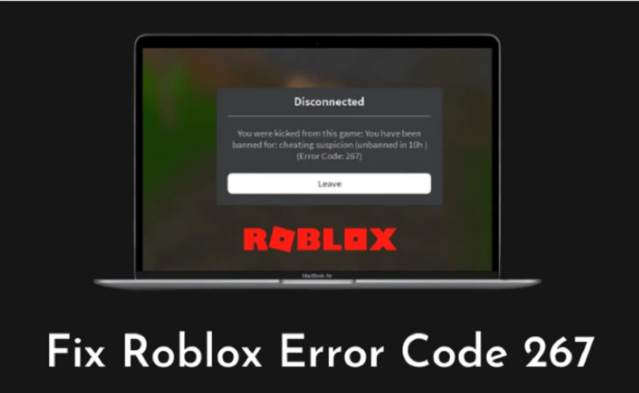Роблокс 267 как исправить. Roblox Error code 267. Roblox Error code. Roblox ошибка 267. Error 267 Roblox.