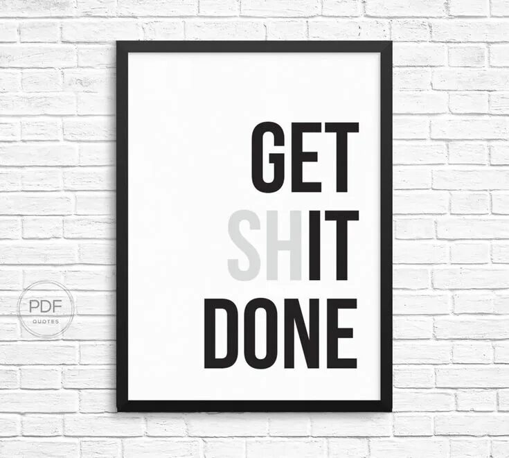 Getting shit done. Мотивирующие плакаты вектор. постер do what you love. motivation posters. get shit done wallpaper.