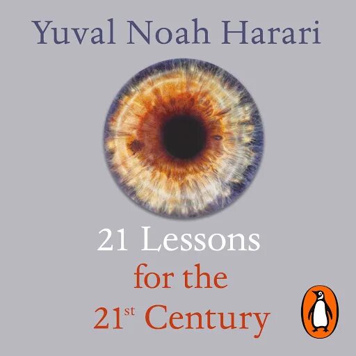 Книга 21 урок для 21 века. 21 Lessons for the 21st Century. 21 Урок для 21 века. 21 Lesson for 21 Century. 21 Урок для XXI века книга.
