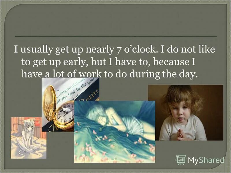 I get up карточки. My working day презентация. I get up at seven o'clock. My working day презентация. On my weekdays, i usually get up at ….