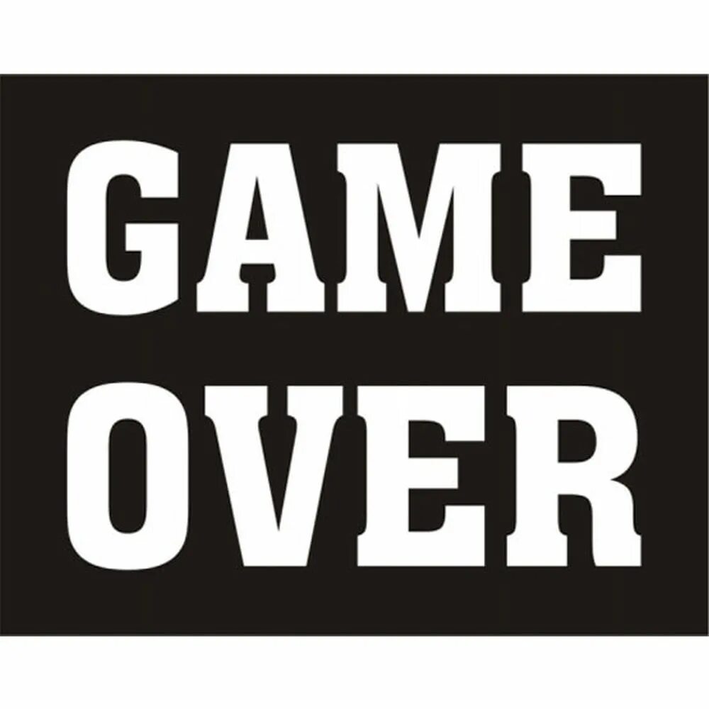 Что такое game over. Game over. надпись гаме овер. game over картинка. game over вывеска.