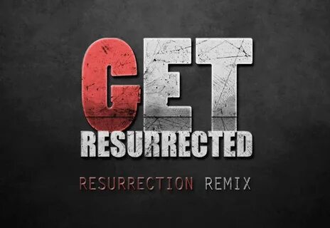 Resurrection remix