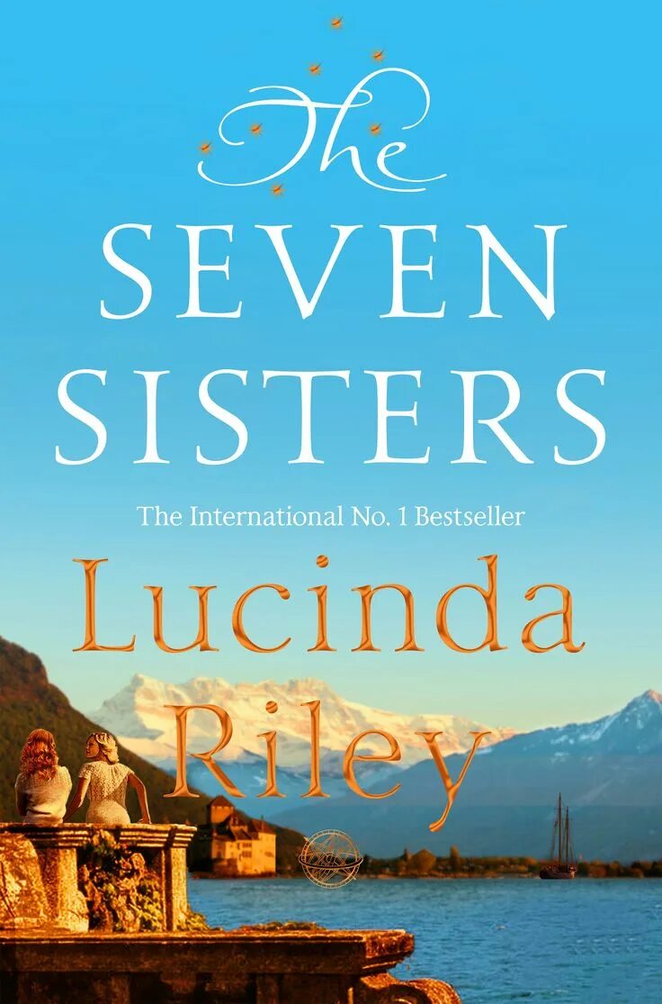 7 sisters book. Семь сестер книга. Люсинда Райли книги. Seven sisters Lucinda Riley. Книга Райли семь сестер.