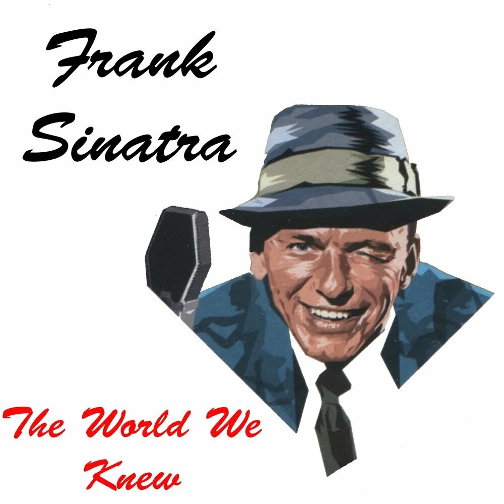 The World we knew Фрэнк Синатра. The World we knew Frank Sinatra обложка. Фрэнк Синатра over and over. The World we knew Фрэнк Синатра слова.