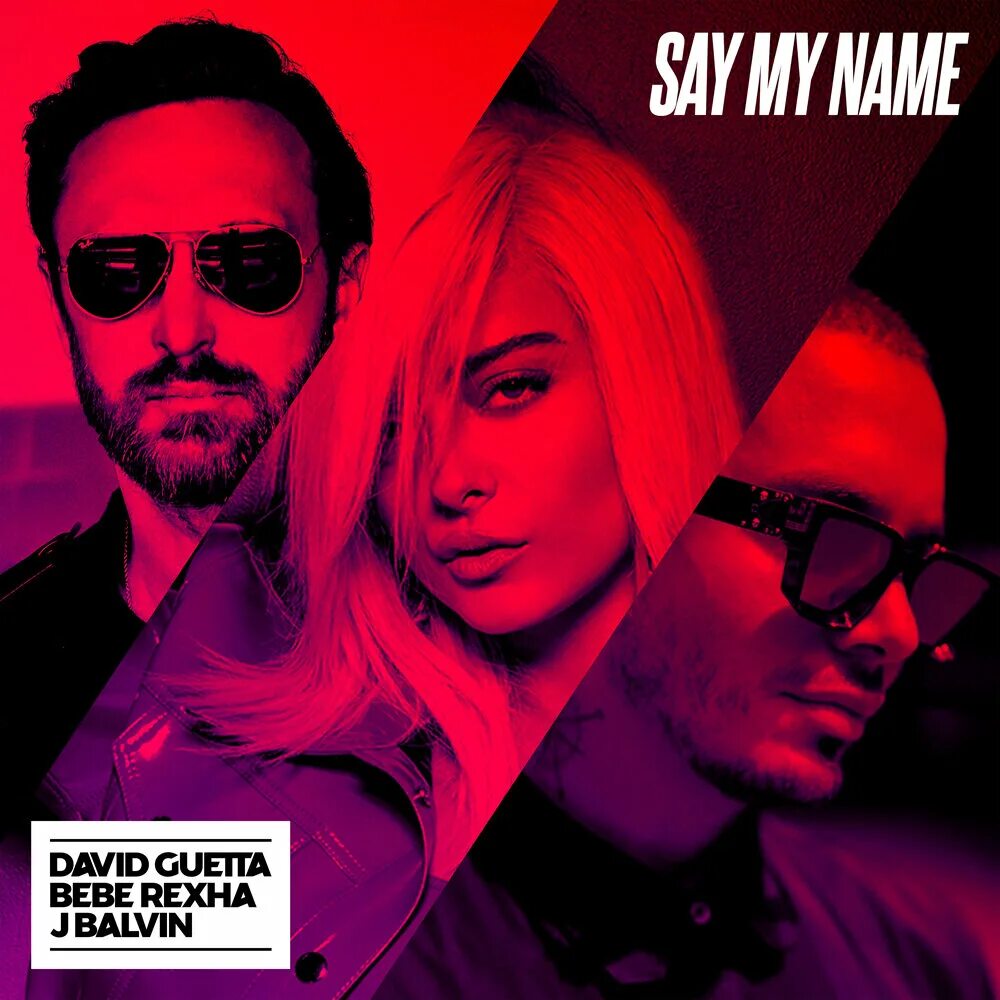 Say me my name. Say my name david guetta bebe. дэвид гетта bebe rexha. balvin bebe rexha. бебе рекса давид гуетта.