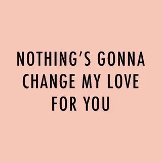 Nothing change my
