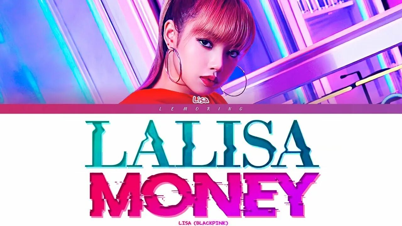 Песня money 1 час. Лалиса монеу. Money lalisa текст. (Lisa - lalisa), MBC 210925. Lisa lalalisa money обложка.