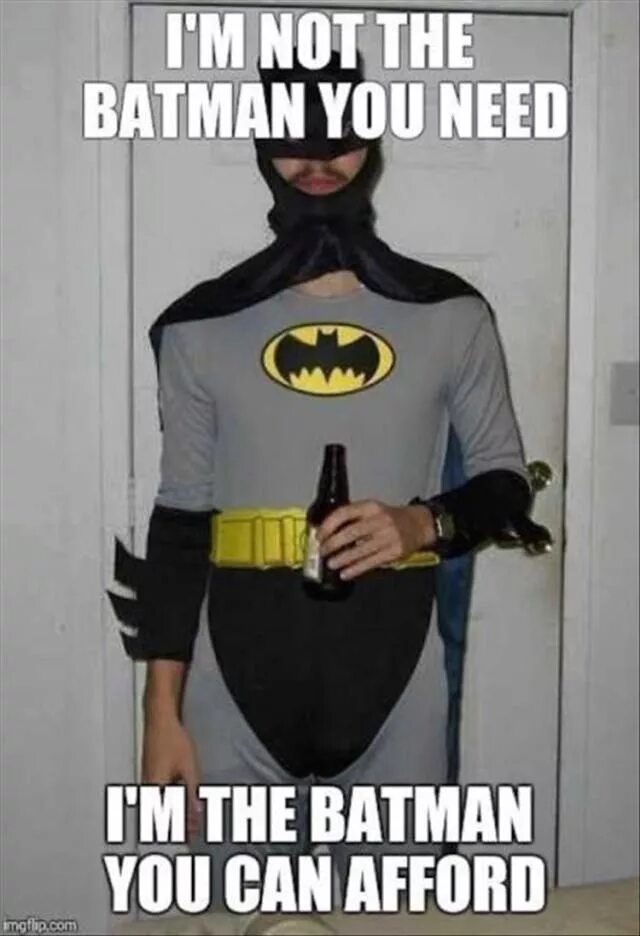 We can fun. Я Бэтмен. Смешной Бэтмен. Я Бэтмен Мем. Бэтмен с пивом.