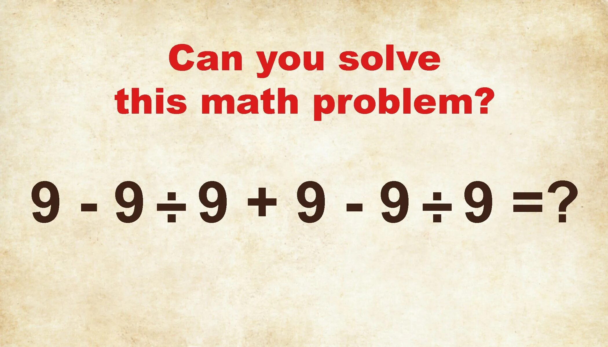 Math problems. Simple Math problem. Solve Maths problems. This problem can solve.