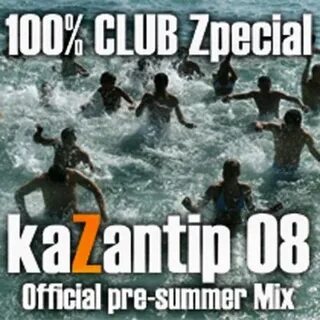 Dj kazantip when you finally