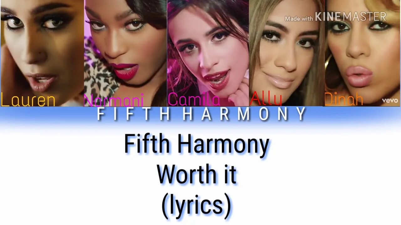 Fifth harmony kid worth. Fifth Harmony Worth it. Worth it исполнитель Fifth Harmony. Worth it текст. Кто снимался в клипе Worth it.