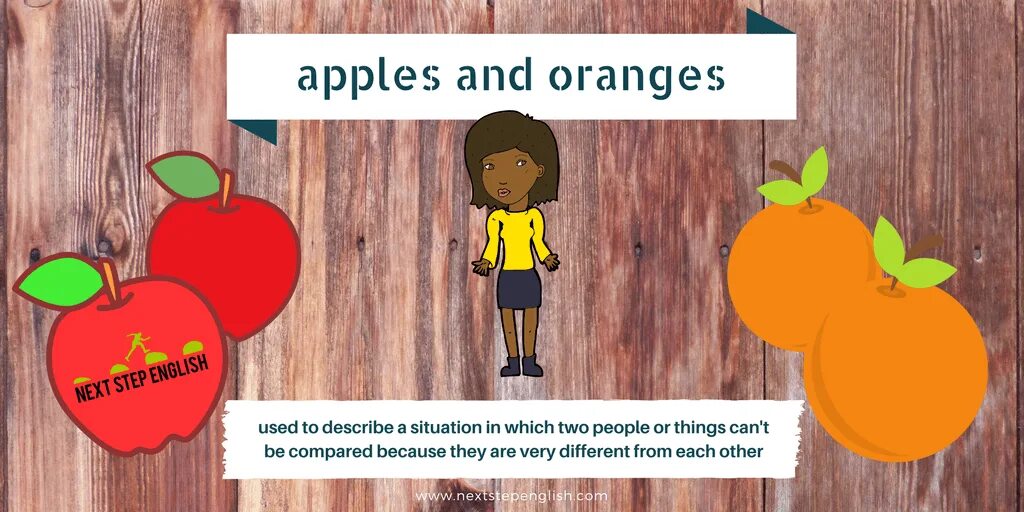 Like apples and oranges. Apples and oranges идиома. идиомы с apple. идиомы в английском apple. оранжевые идиомы в английском.