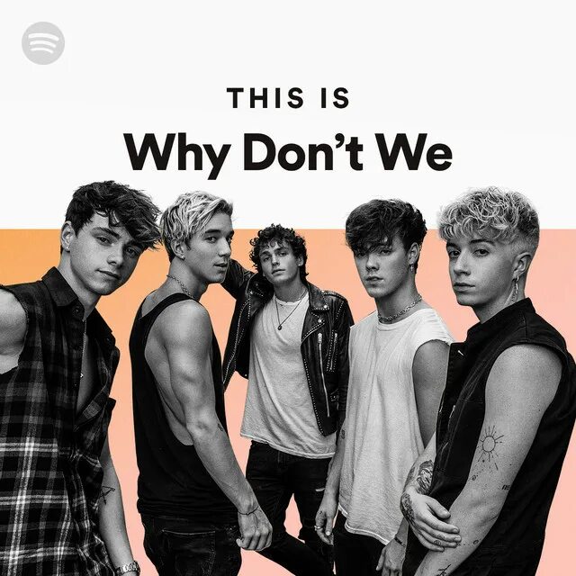 Группа why don’t we. Why don't me группа. WY don't we группа. We:a группа.